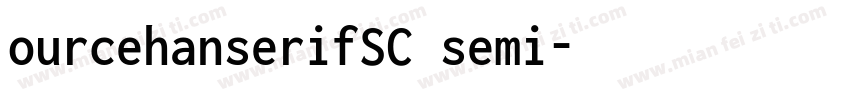 ourcehanserifSC semi字体转换